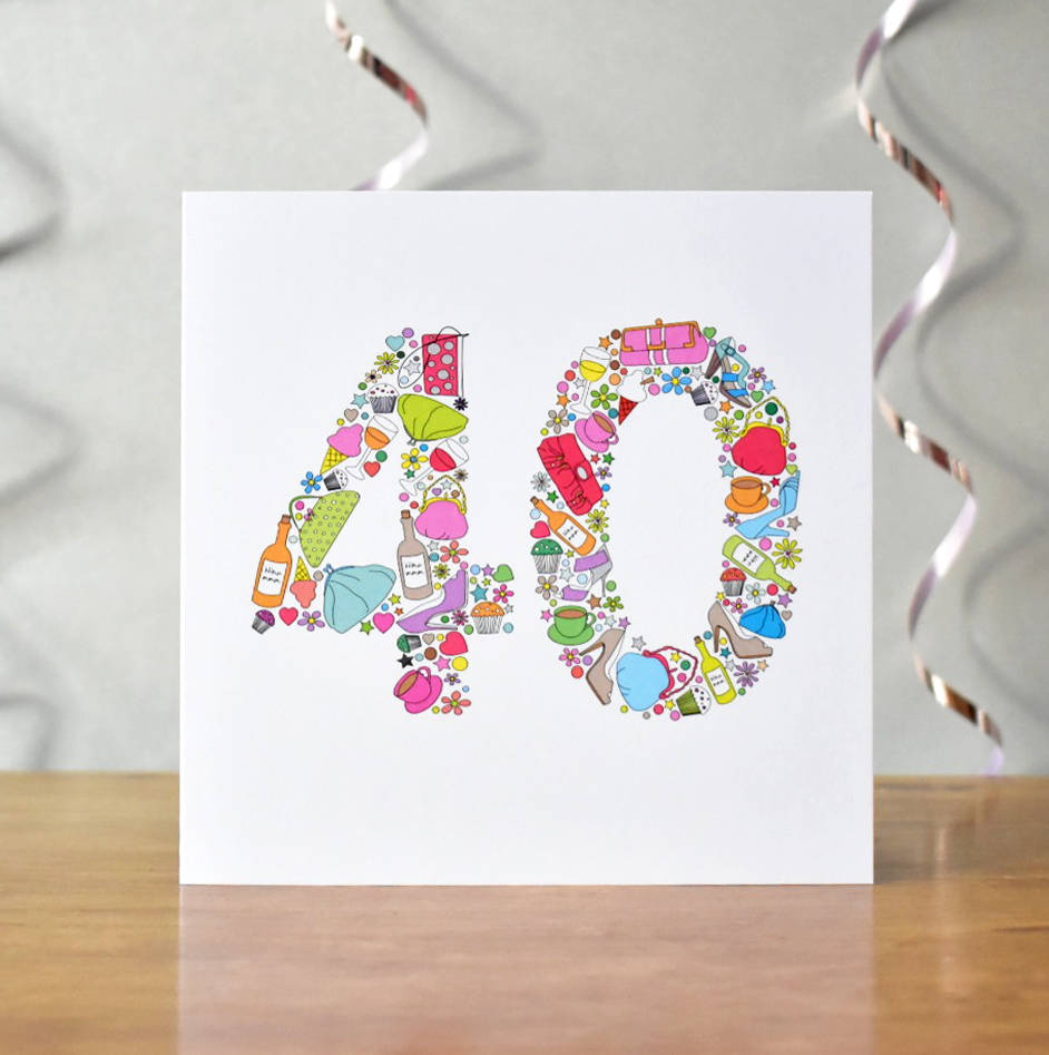 40 Birthday Card Ideas Girlie Things 40th Birthday Card