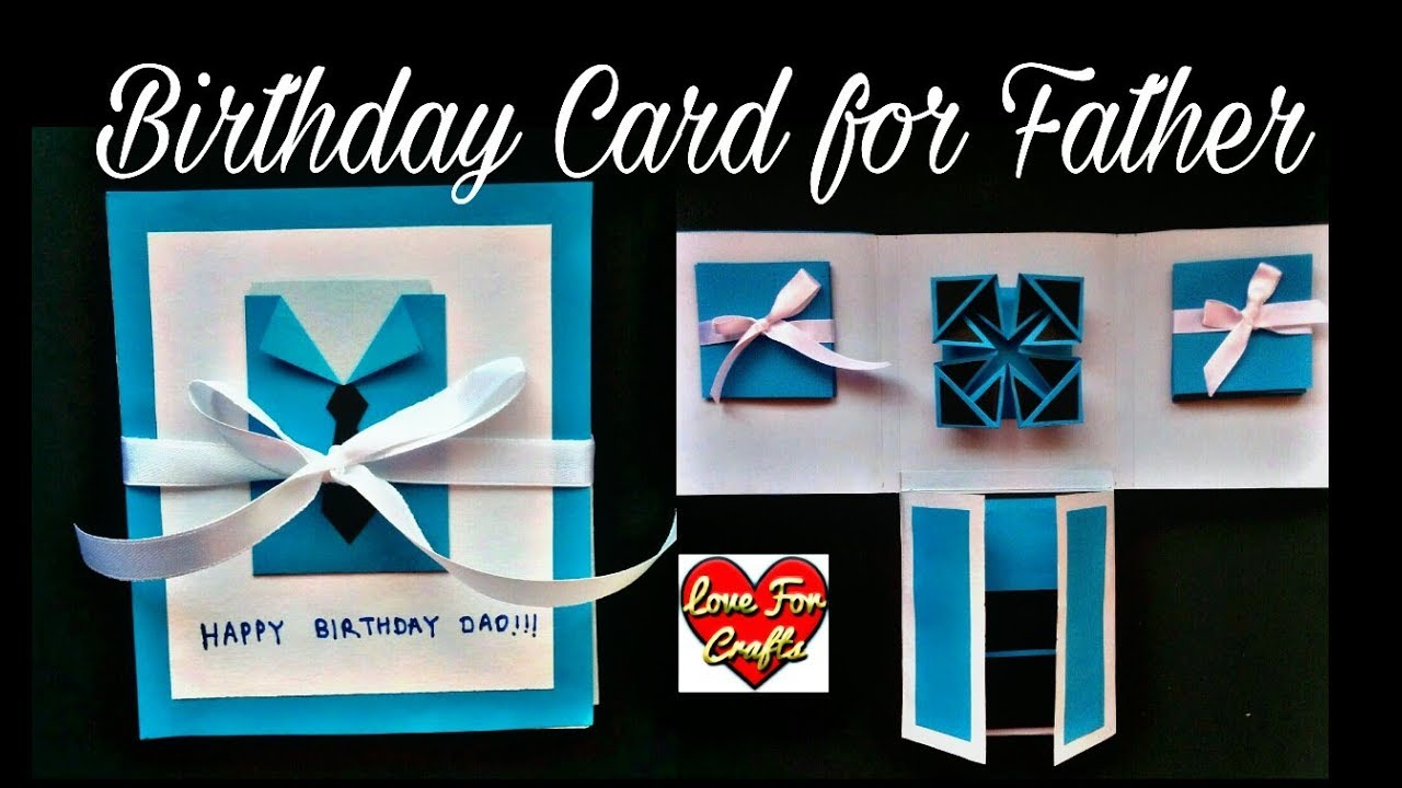 Easy Birthday Card Ideas For Dad Handmade Birthday Card For Father Diy Scrapbook Idea