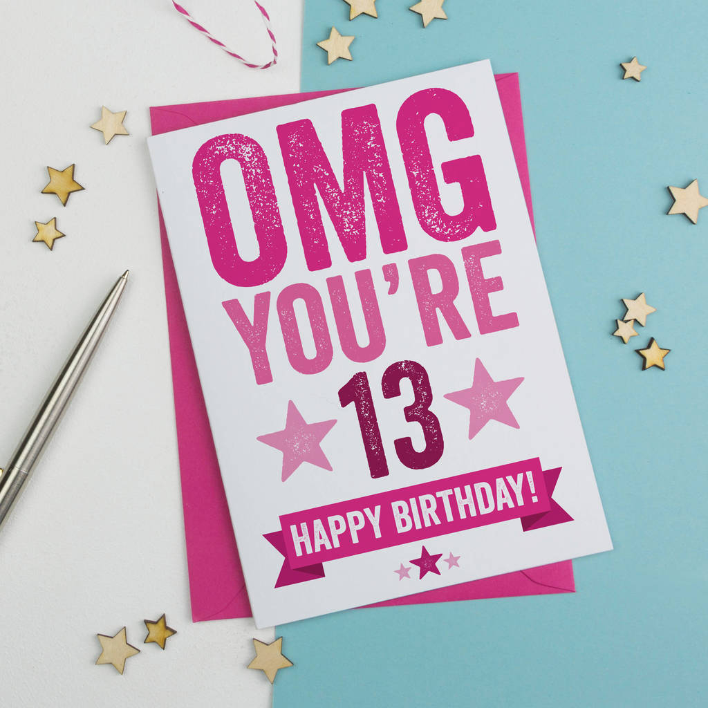 13Th Birthday Card Ideas Omg Youre 13 Birthday Card