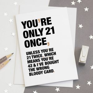 21St Birthday Card Ideas Youre Only 21 Once Funny 21st Birthday Card