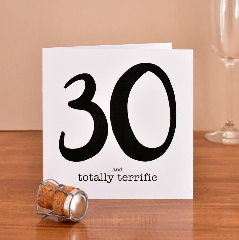 30Th Birthday Card Ideas 30 And Totally Terrific 30th Birthday Card