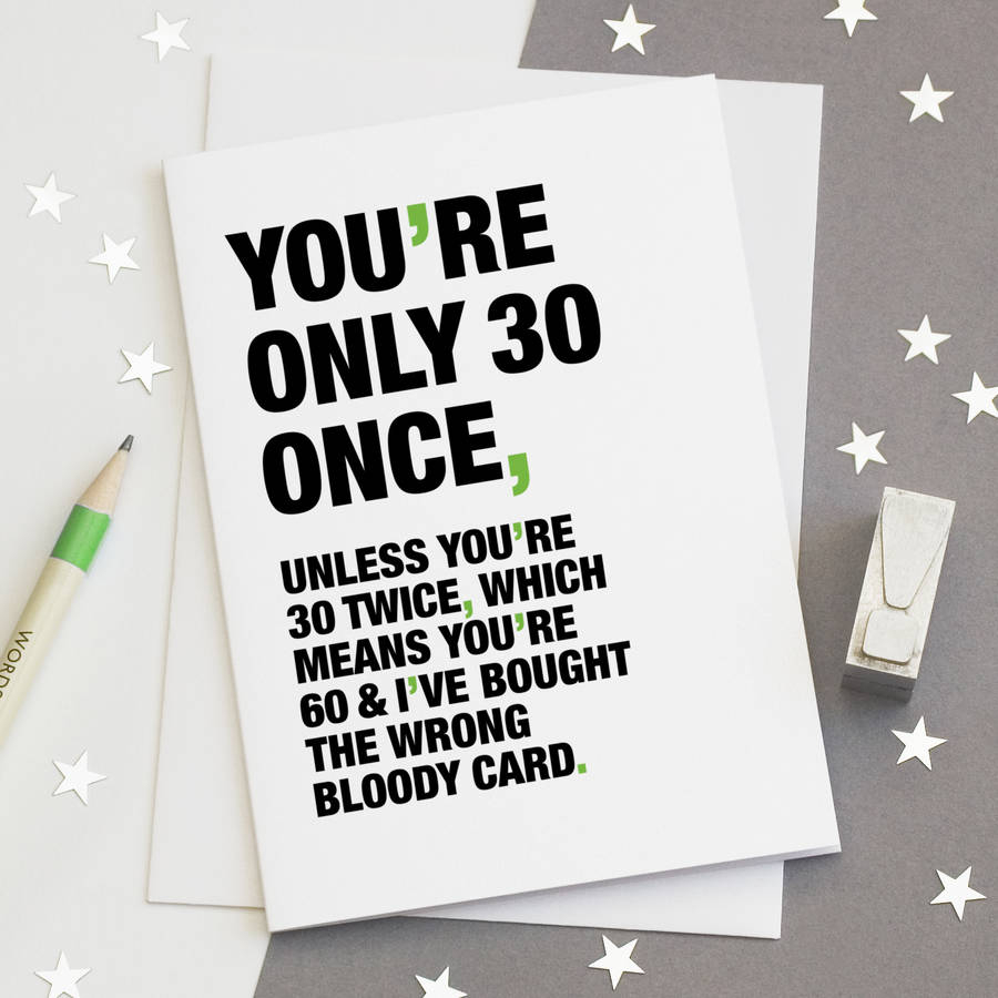 30Th Birthday Card Ideas Youre Only 30 Once Funny 30th Birthday Card
