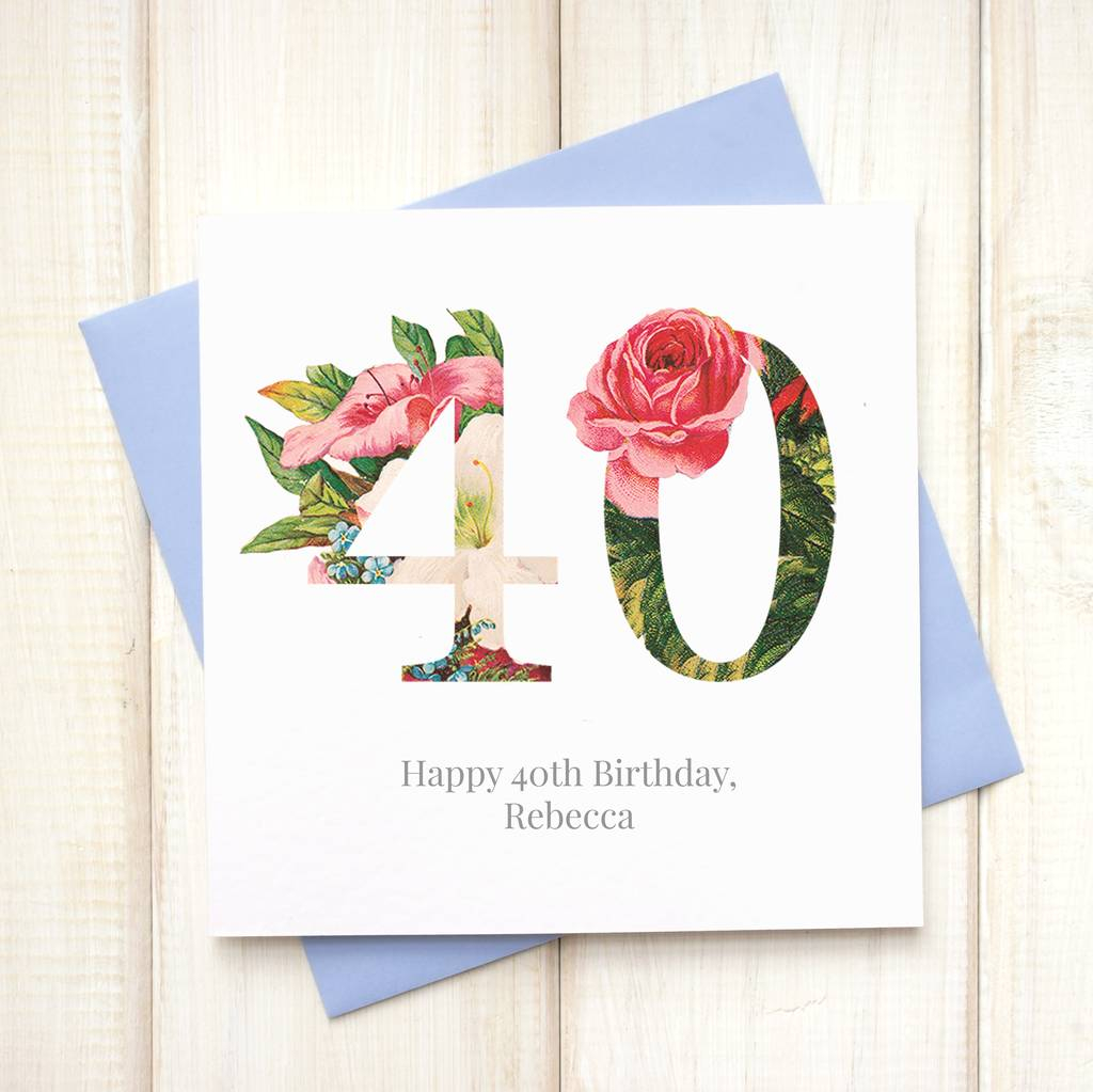 40 Birthday Card Ideas Personalised Floral 40th Birthday Card