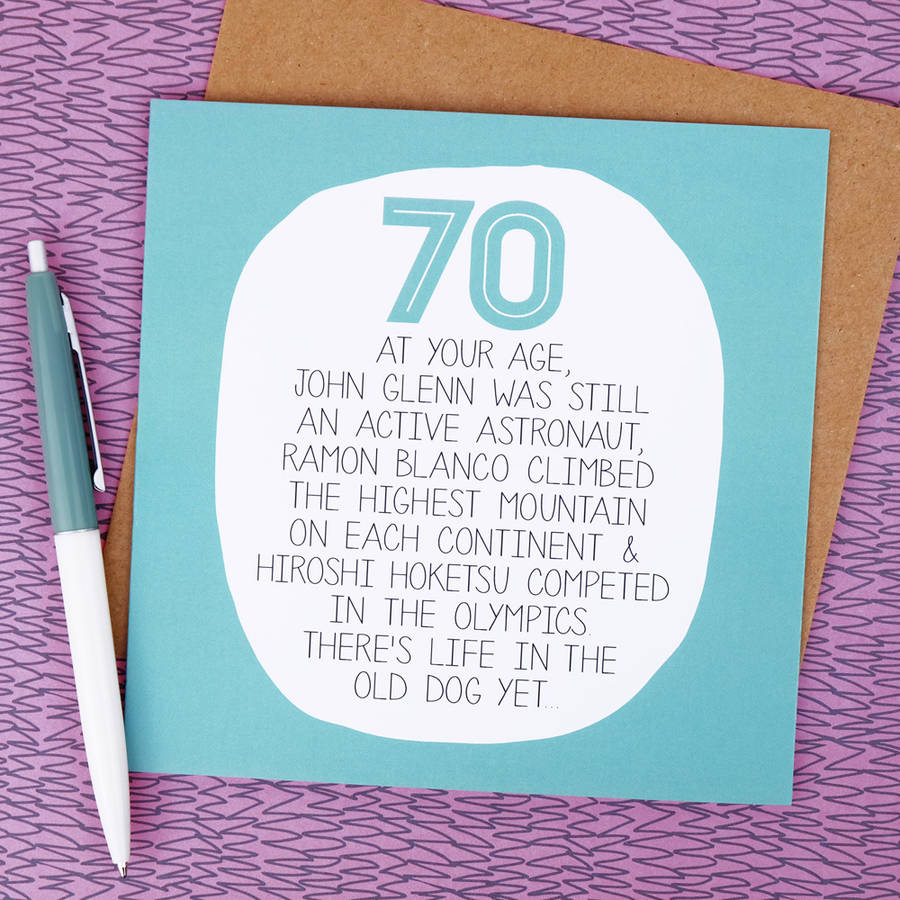70Th Birthday Card Ideas Your Age Funny 70th Birthday Card