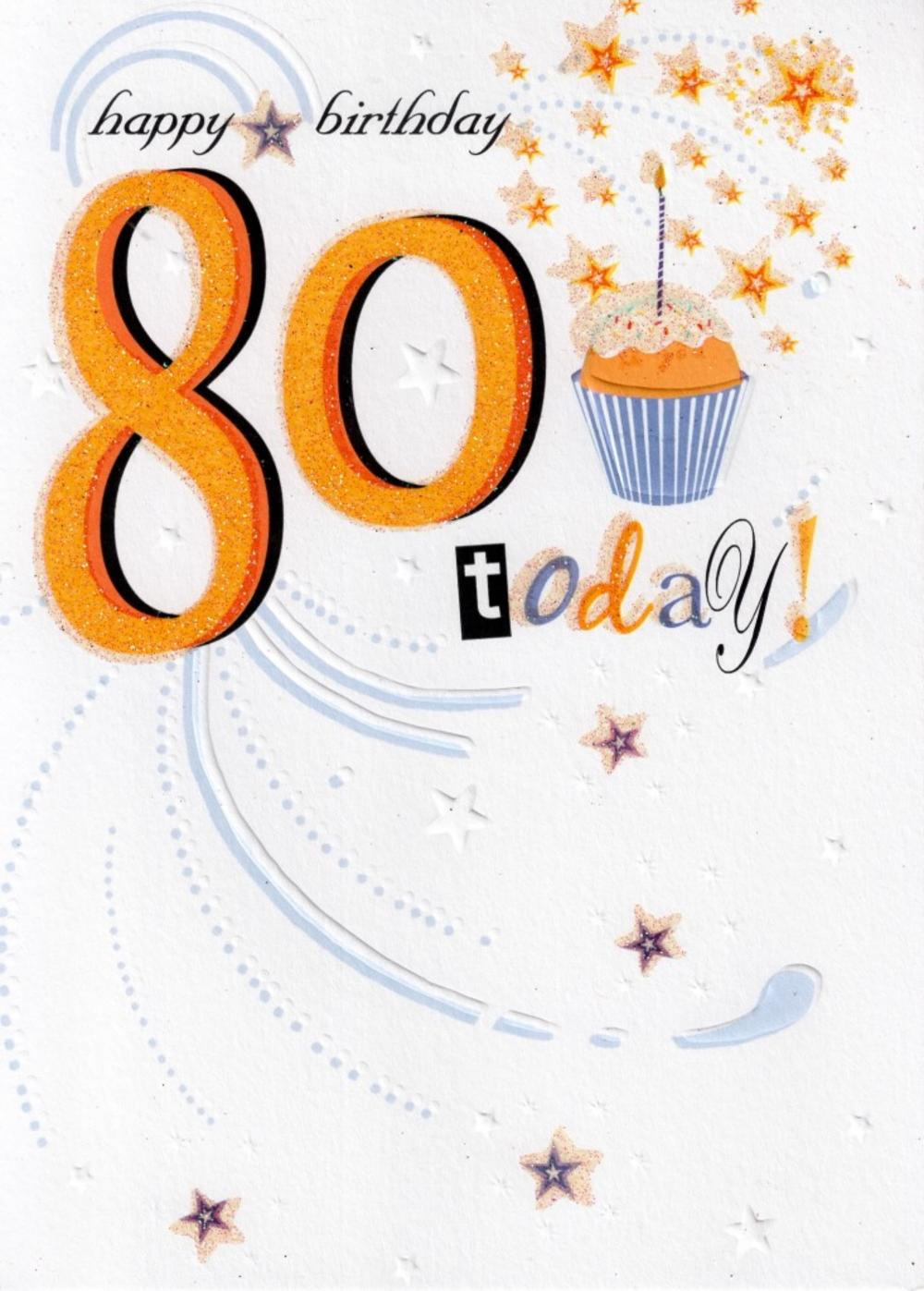 80 Birthday Card Ideas 80 Today Happy 80th Birthday Card