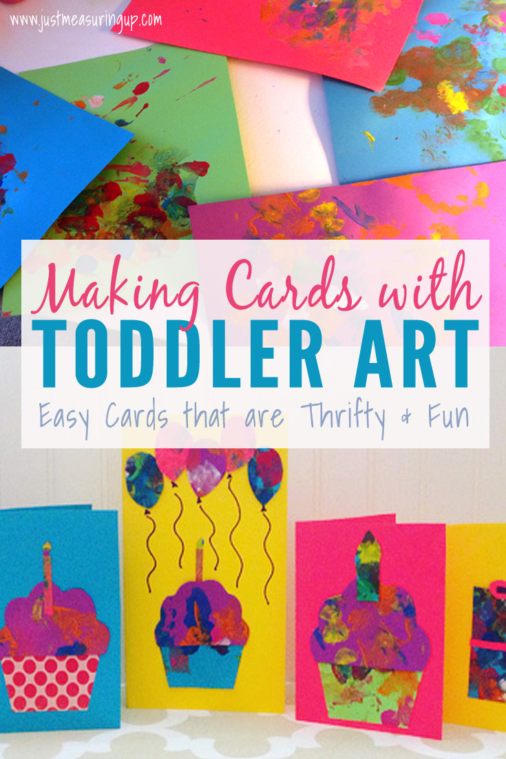 Birthday Card Ideas For Kids To Make Making Cards With Toddlers Creating Greeting Cards From Toddler Art