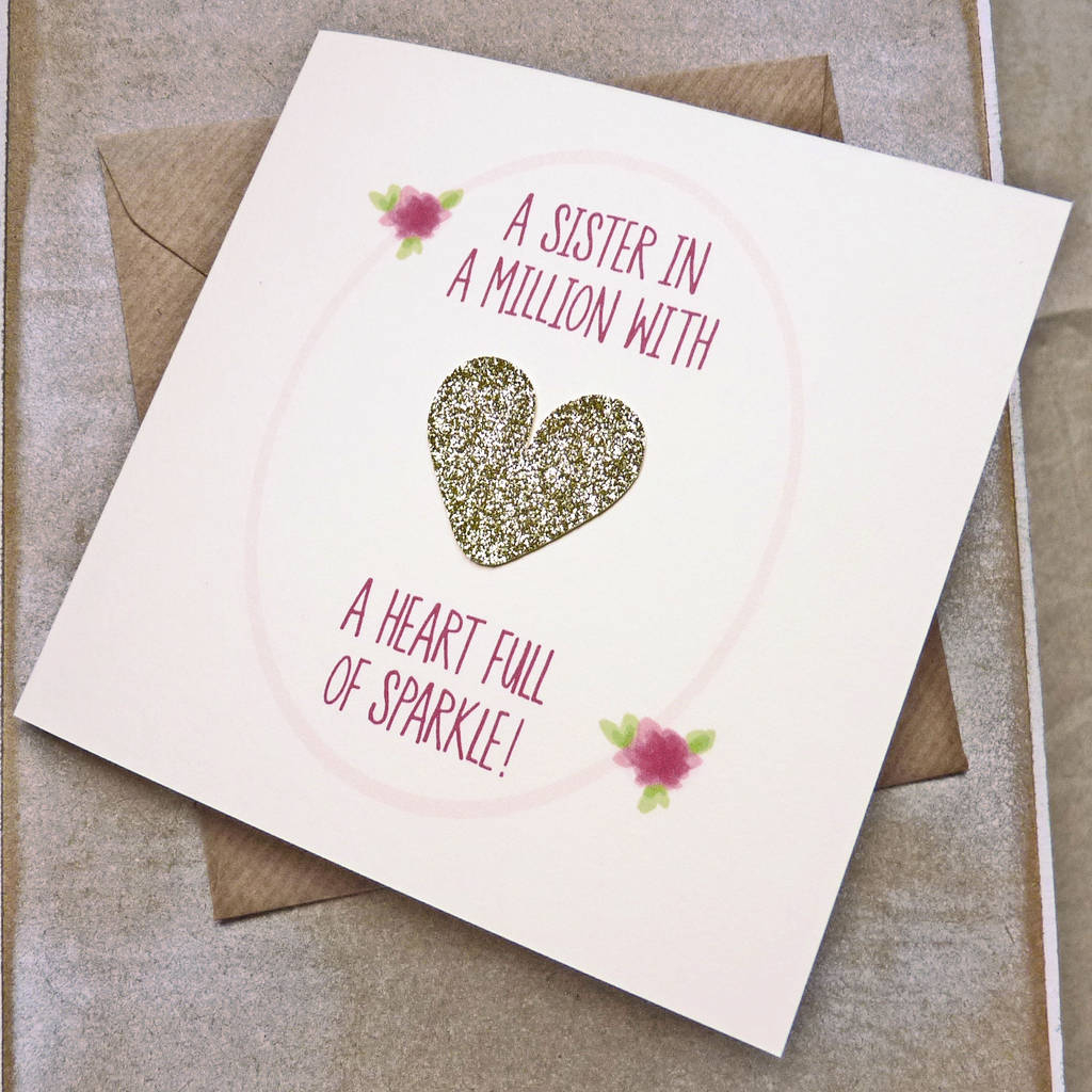 Birthday Card Ideas For Sister Sister In A Million Gold Glitter Heart Birthday Card