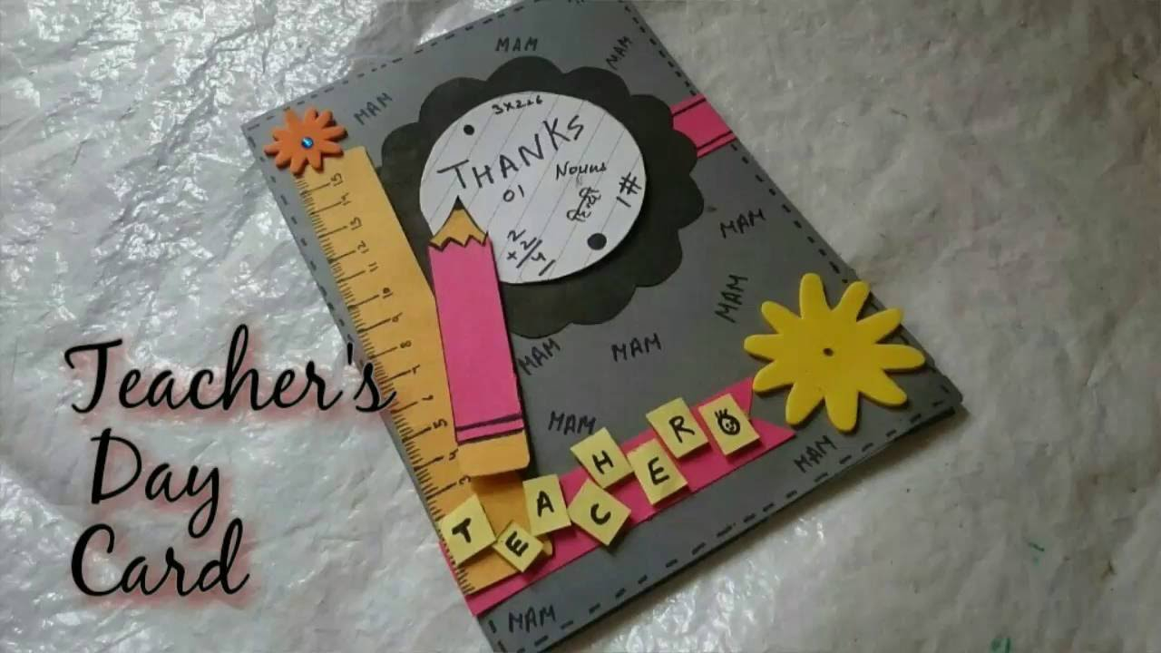 Birthday Cards For Teachers Ideas Diy Teachers Day Card Making Idea How To Craftlas