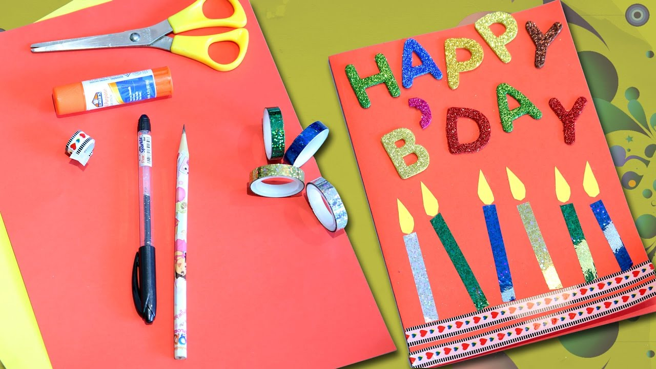 Birthday Cards Ideas For Kids Happy Birthday Greeting Card Diy Birthday Card Easy Craft For Kids At Home