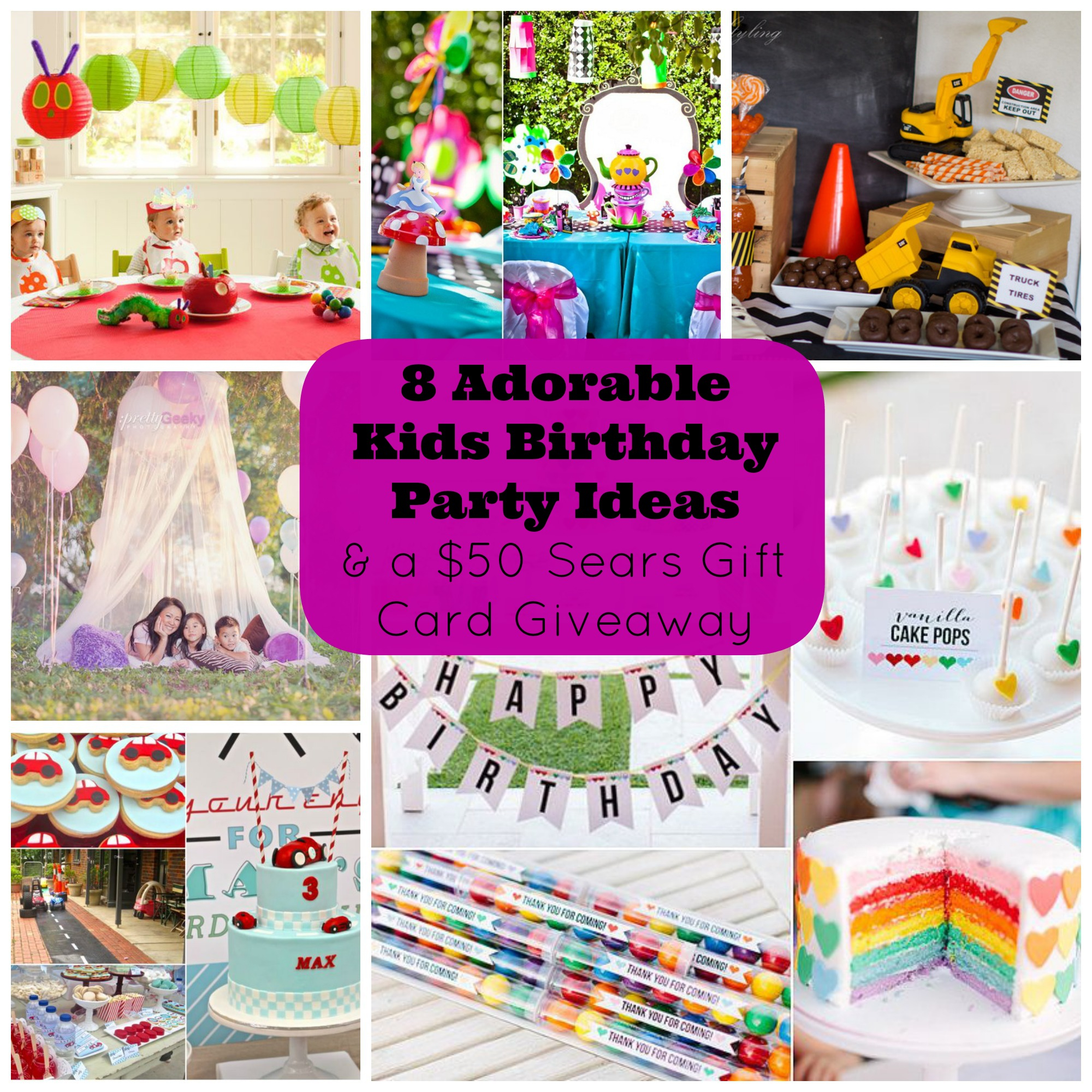 Birthday Gift Card Ideas 8 Adorable Kids Birthday Party Ideas And A Giveaway For A 50 Sears