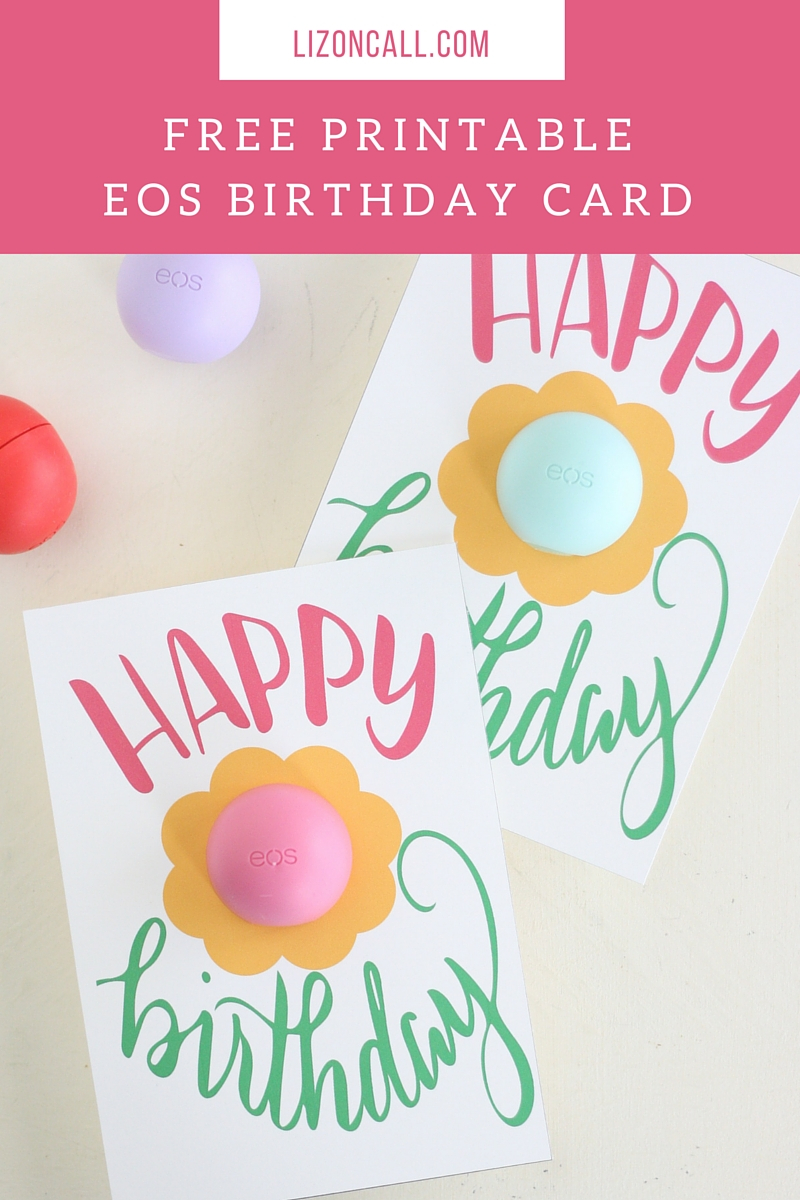 Birthday Gift Card Ideas Free Printable Eos Happy Birthday Gift Card Liz On Call