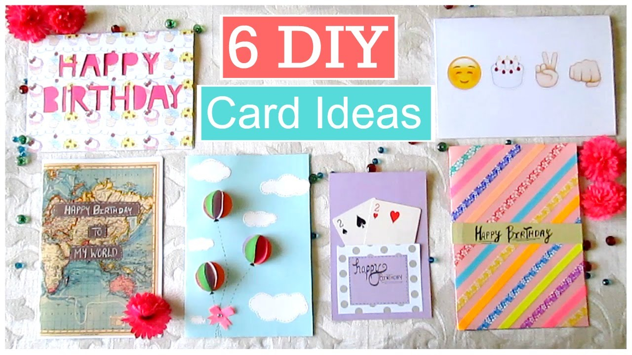 Diy Birthday Card Ideas Diy 6 Easy Greeting Card Ideas