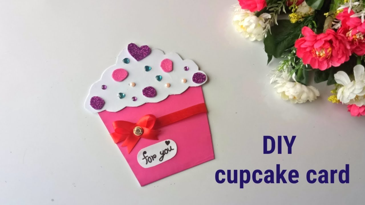 Easy Birthday Card Ideas For Kids Diy Cupcake Card Cupcake Birthday Card For Kidssimple And Easy Cupcake Card Making For Kids