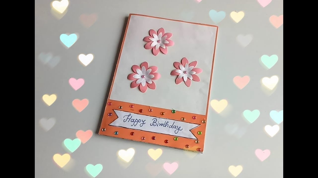 Easy Handmade Birthday Cards Ideas Beautiful Handmade Birthday Card Idea Diy Greeting Cards For Birthday