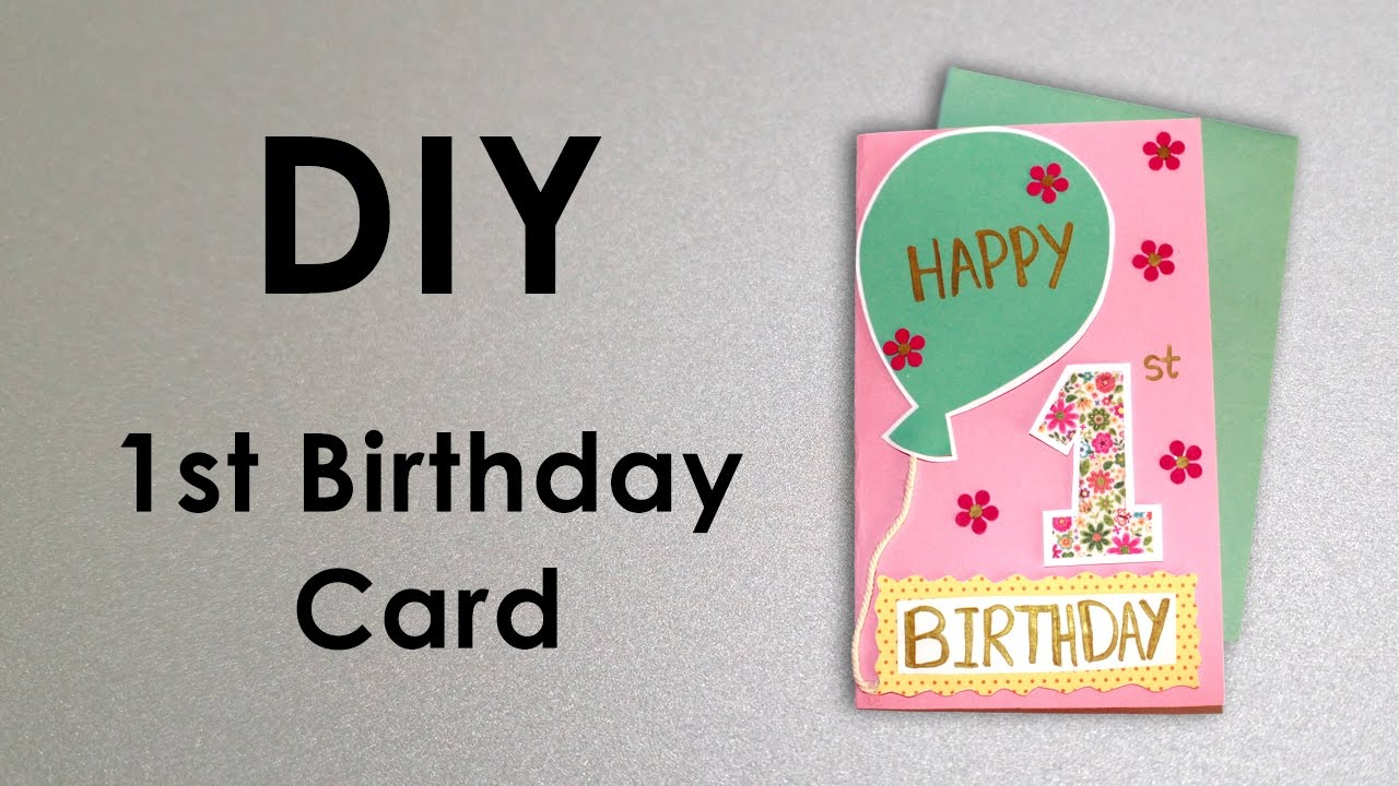 First Birthday Card Ideas Diy 1st Birthday Card Quick Easy