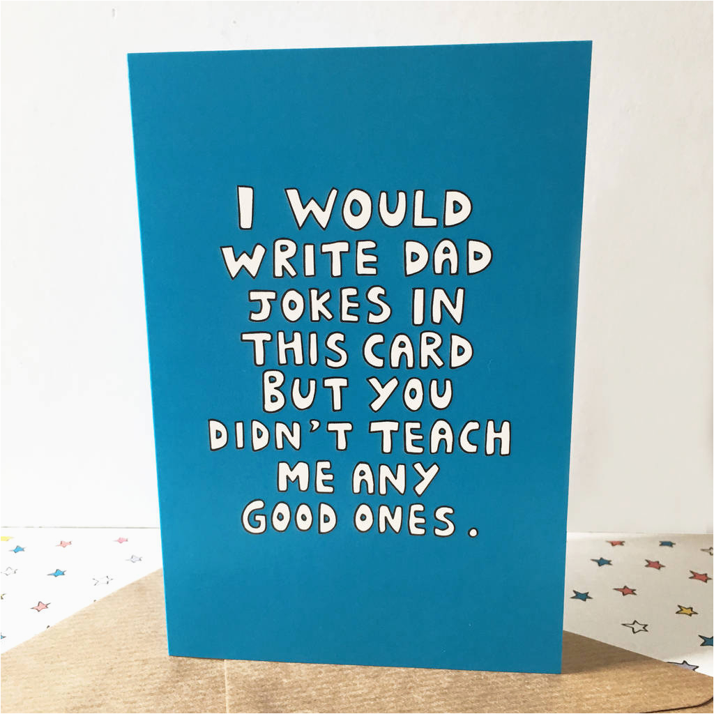 Funny Birthday Card Ideas For Dad E Birthday Cards For Dad Funny Dad Birthday Card Ladykerry