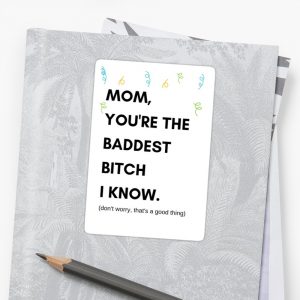 Funny Birthday Card Ideas For Mom Funny Gift For Mom Mothers Day Birthday Twisted Humor Humour Banter Meme Greeting Card Gift Present Ideas Good Vibes Stickers