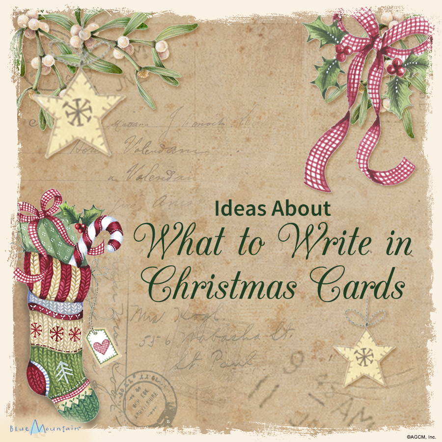 Ideas To Write In A Birthday Card Christmas Card Sayings Quotes Wishes Blue Mountain