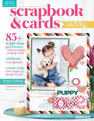 Scrapbook Ideas For Birthday Cards Spring 2018 Scrapbook Cards Today Magazine
