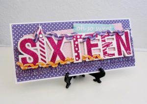 Sweet Sixteen Birthday Card Ideas Sweet Milestone Birthday Cards Anything Scrappy Designs