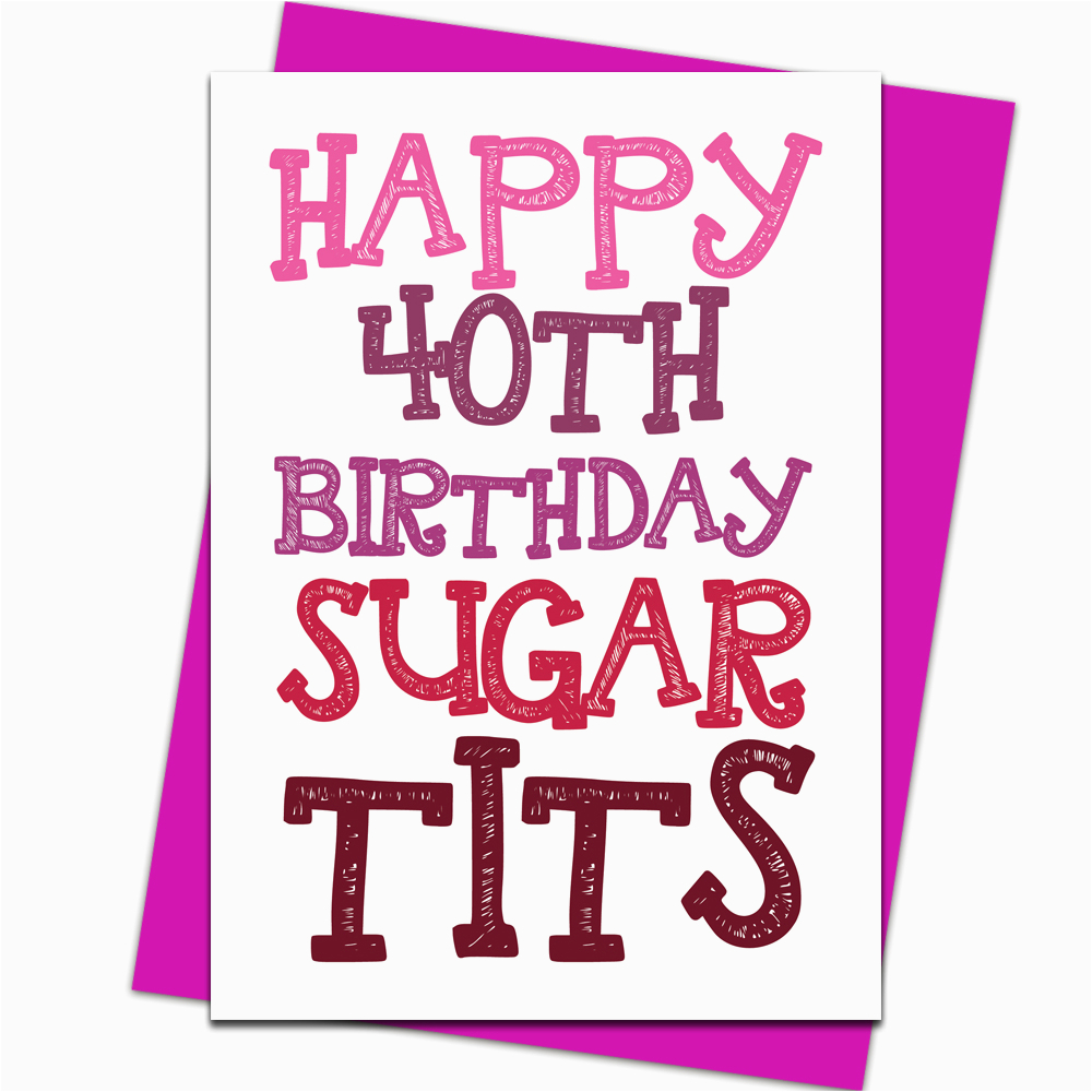 Wife Birthday Card Ideas 40th Birthday Ideas For Girlfriend Funny 40th 40 Today Birthday Card